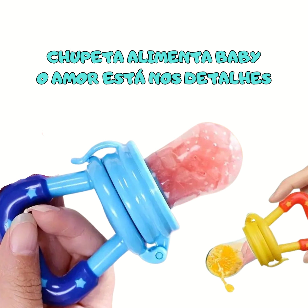 CHUPETA ALIMENTA BABY. O AMOR NOS PEQUENOS DETALHES